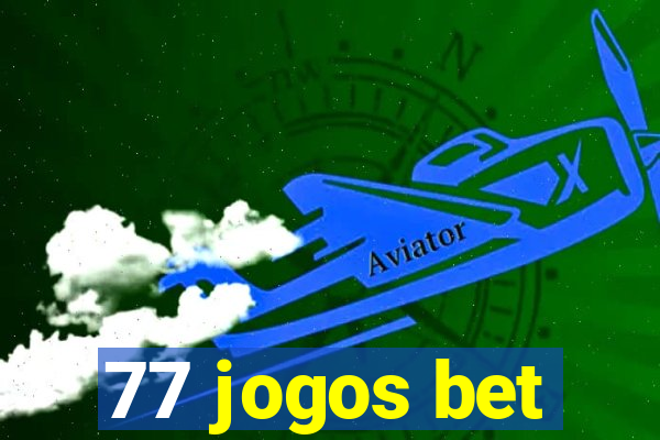 77 jogos bet